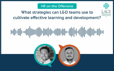 What strategies can L&D teams use to cultivate effective learning and development?