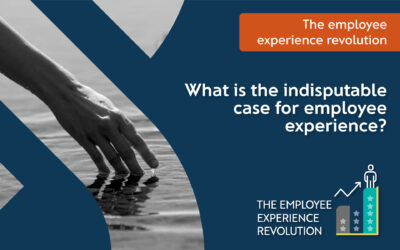 What is the indisputable case for employee experience?