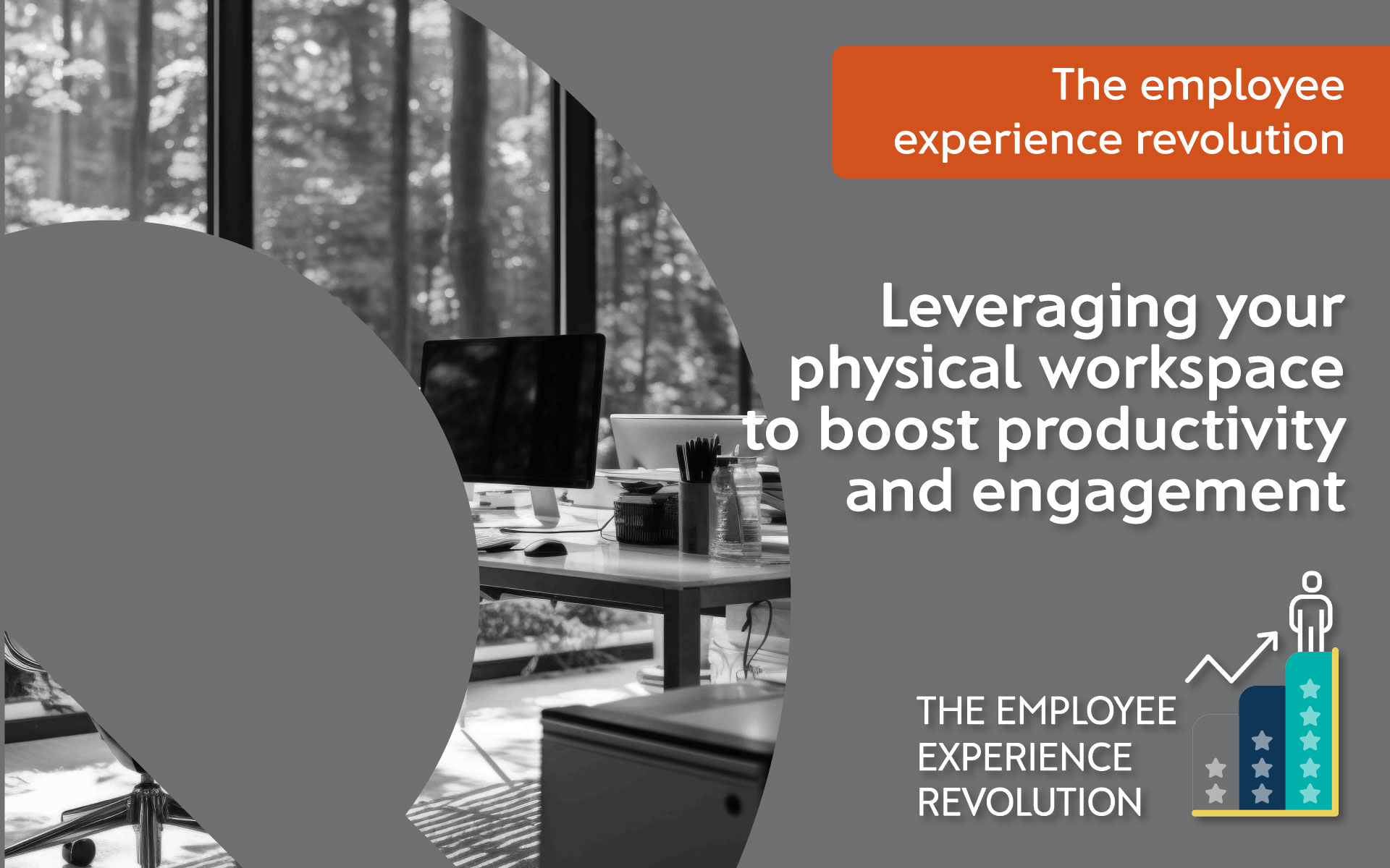 EX revolution - leveraging your physical workspace