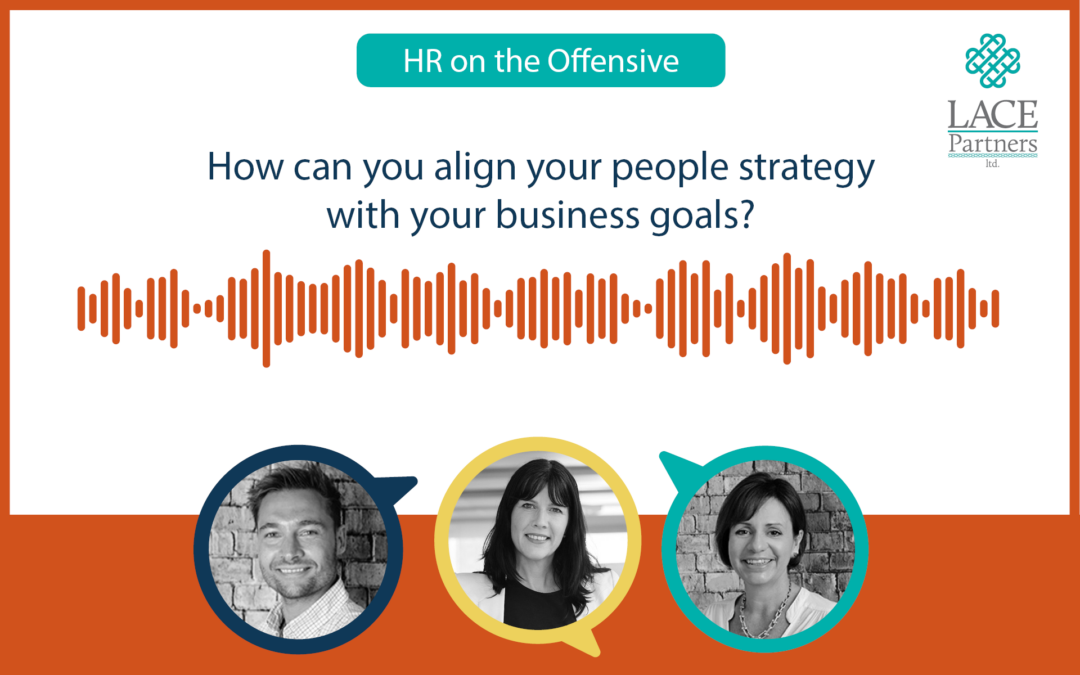 How can you align your people strategy with your business goals?