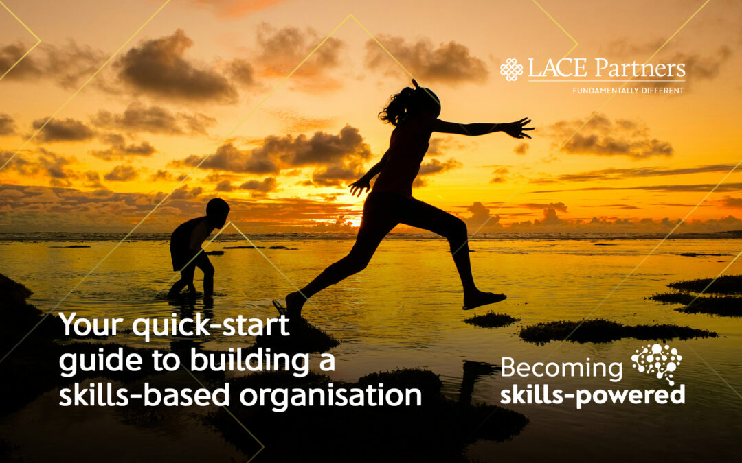 Your quick-start guide to building a skills-based organisation