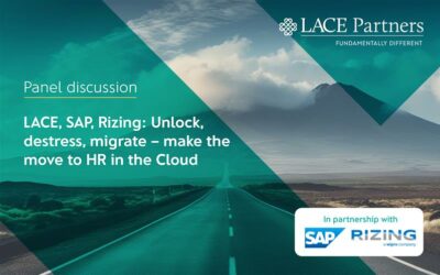 LACE, SAP, Rizing: Unlock, destress, migrate – make the move to HR in the Cloud