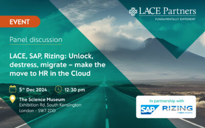 LACE, SAP, Rizing: Unlock, destress, migrate – make the move to HR in the Cloud