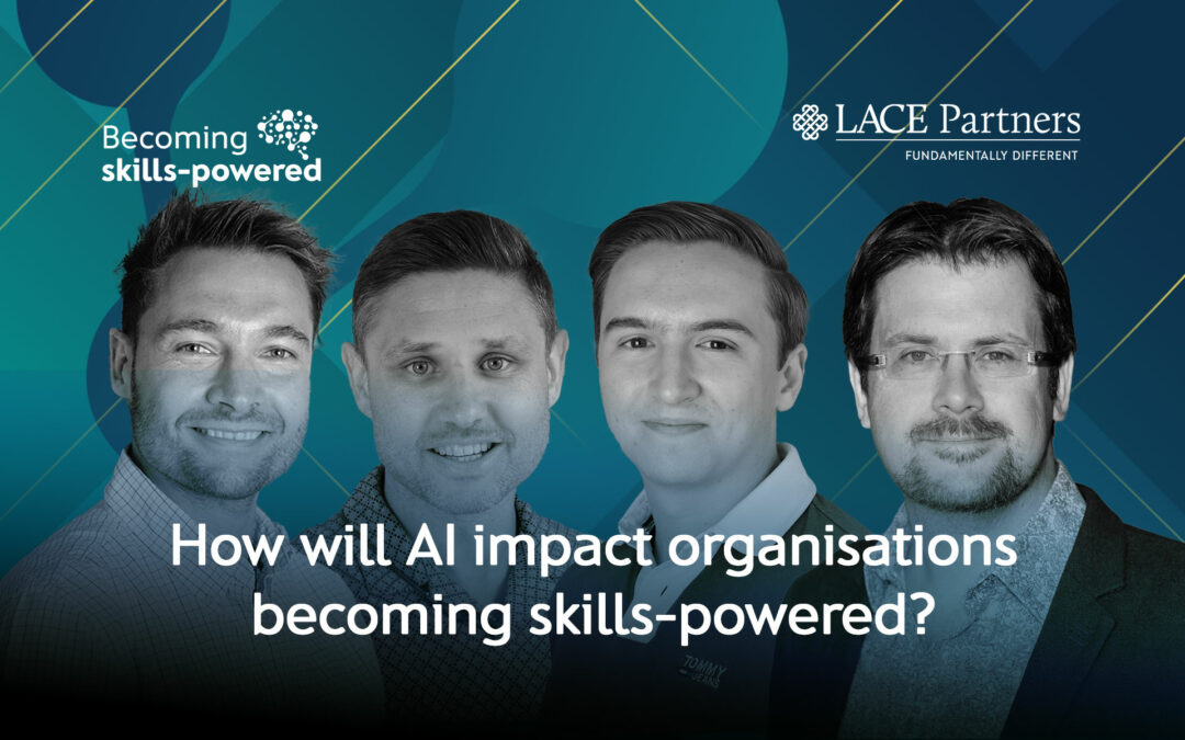 How will AI impact organisations becoming skills-powered?