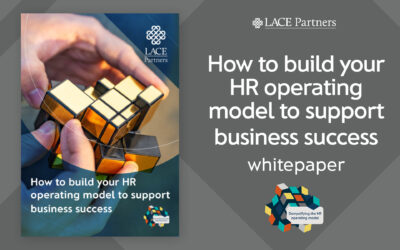 How to build your HR operating model to support business success – Whitepaper