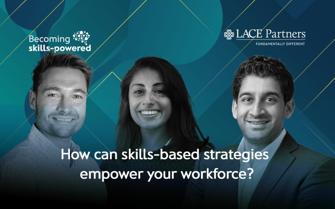 How can skills-based strategies empower your workforce? 